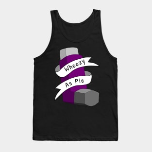 Wheezy As Pie Pun Tank Top